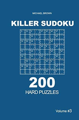 Cover image for Killer Sudoku - 200 Hard Puzzles 9x9