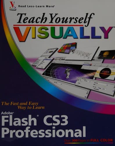 Cover image for Teach yourself visually Flash CS3 Professional