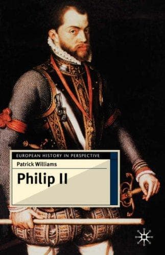 Cover image for Philip II (European History in Perspective)