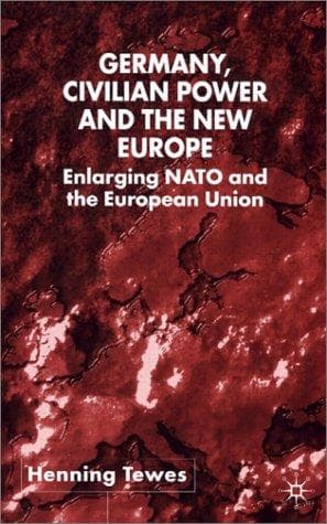 Germany, civilian power, and the new Europe
