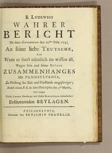 B. Ludewigs wahrer Bericht de dato Germantown den 20sten Febr. 1741/2