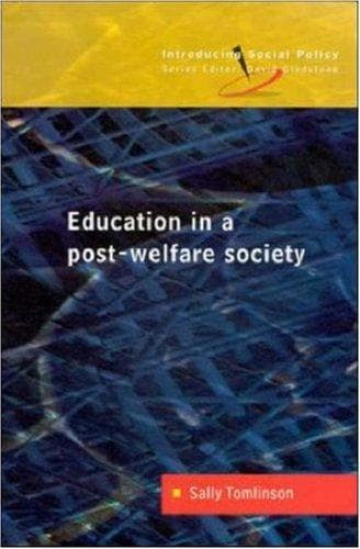 Cover image for Education in a Post-Welfare Society (Introducing Social Policy)