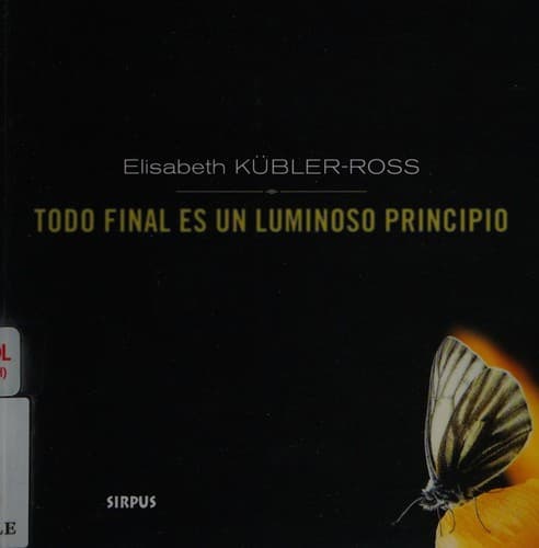 Cover image for Todo final es un luminoso principio