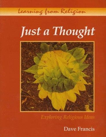 Cover image for Just a Thought (Learning from Religion)