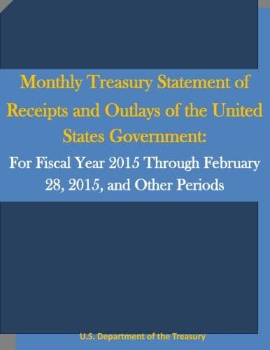 Monthly Treasury Statement of Receipts and Outlays of the United States Government