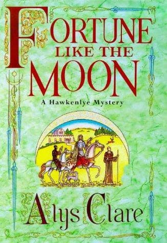 Cover image for Fortune Like the Moon (Hawkenlye Mystery)