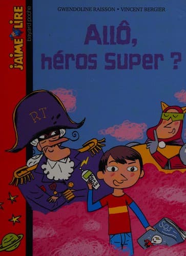 Cover image for Allô, héros super?