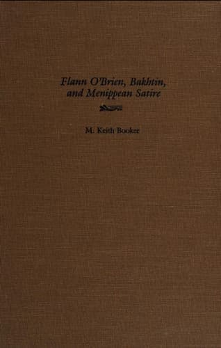 Cover image for Flann O'Brien, Bakhtin, and Menippean satire