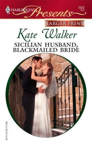 Cover image for Sicilian Husband, Blackmailed Bride (Harlequin Presents)