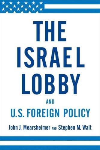 Cover image for The Israel Lobby and U.S. Foreign Policy