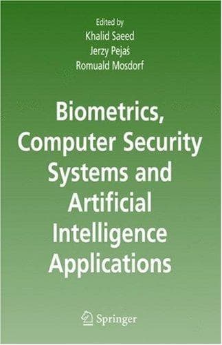 Cover image for Biometrics, Computer Security Systems and Artificial Intelligence Applications