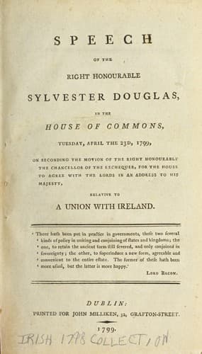 Speech of the Right Honourable Sylvester Douglas, in the House of Commons, Tuesday, April the 3d, 1799