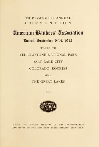 Thirty-eighth annual convention, American Bankers' Association, Detroit, September 9-14, 1912