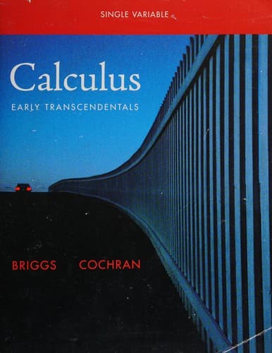 Cover image for Calculus: Early Transcendentals Single Variable (Briggs/Cochran/Gillett Calculus 2e)
