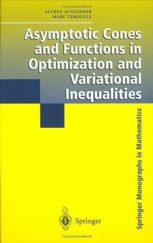 Cover image for Asymptotic Cones and Functions in Optimization and Variational Inequalities