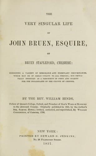 The very singular life of John Bruen, Esquire, of Bruen Stapleford, Cheshire