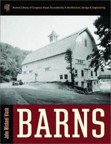 Cover image for Barns (Norton/Library of Congress Visual Sourcebooks)