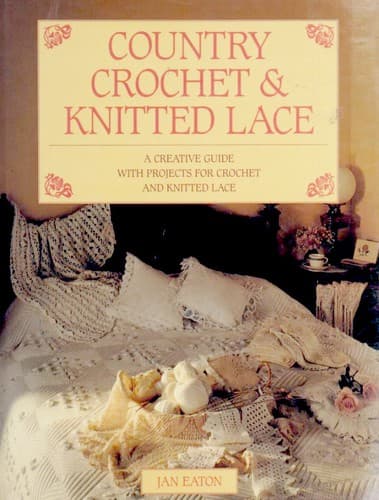 Cover image for Country Crochet and Knitted Lace