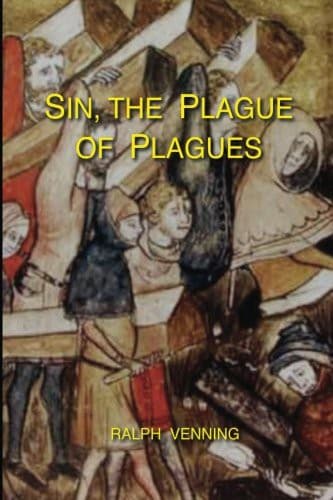 Sin, the Plague of Plagues