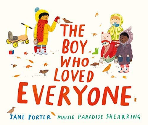 Cover image for The Boy Who Loved Everyone