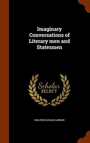 Cover image for Imaginary Conversations of Literary men and Statesmen