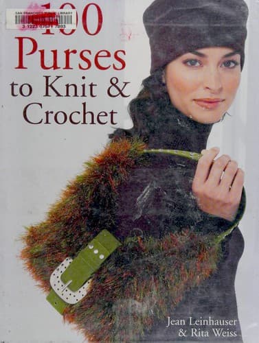 Cover image for 100 purses to knit & crochet