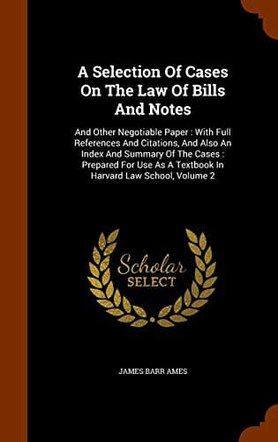 Cover image for A Selection Of Cases On The Law Of Bills And Notes : And Other Negotiable Paper