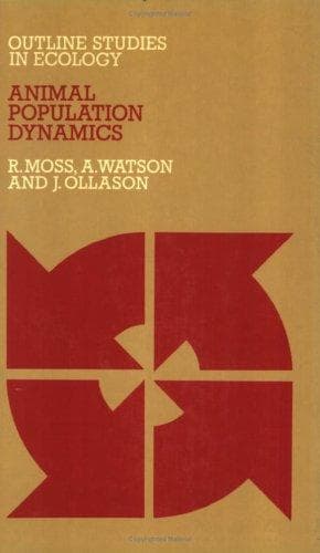 Cover image for Animal Population Dynamics (Outline Studies in Ecology)