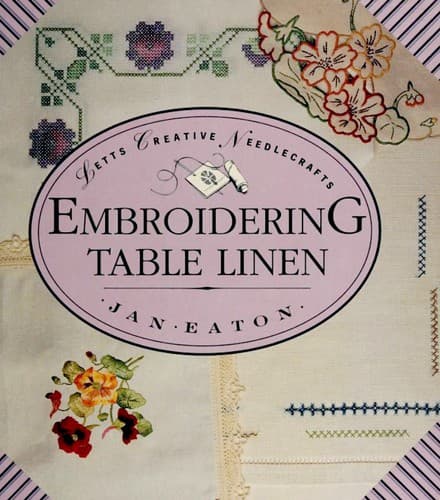 Cover image for Embroidering table linen