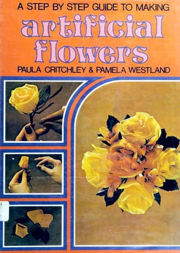 Cover image for A step by step guide to making artificial flowers