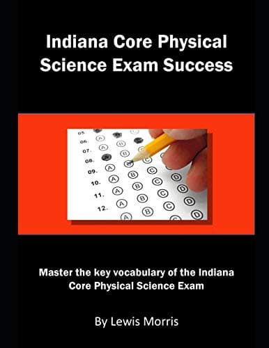 Indiana Core Physical Science Exam Success