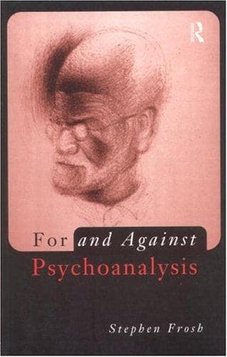 Cover image for For and against psychoanalysis