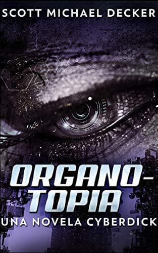 Cover image for Organotopia - Una Novela Cyberdick