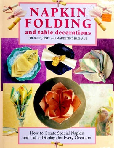 Cover image for Napkin Folding and Table Decorations