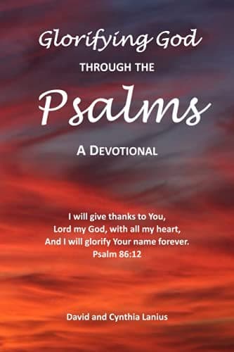 Glorifying God Through the Psalms