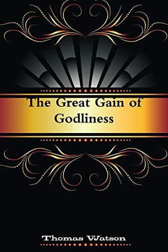 Cover image for The Great Gain of Godliness