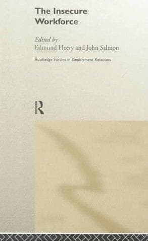 Cover image for The Insecure Workforce (Routledge Studies in Employment Relations)