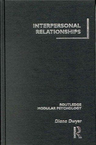 Cover image for Interpersonal Relationships (Routledge Modular Psychology)