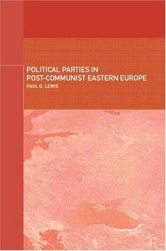 Cover image for Political Parties in Post-Communist Eastern Europe