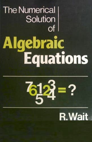 Cover image for The Numerical Solution of Algebraic Equations