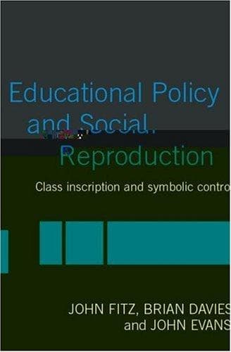 Cover image for Educational Policy and Social Reproduction