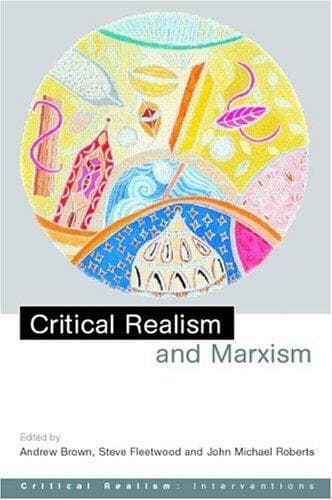 Cover image for Critical Realism and Marxism (Critical Realism--Interventions)