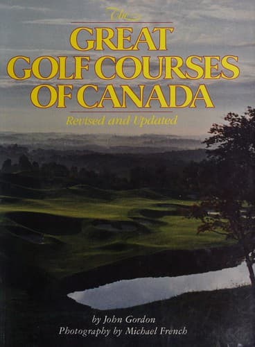 Cover image for The Great Golf Courses of Canada