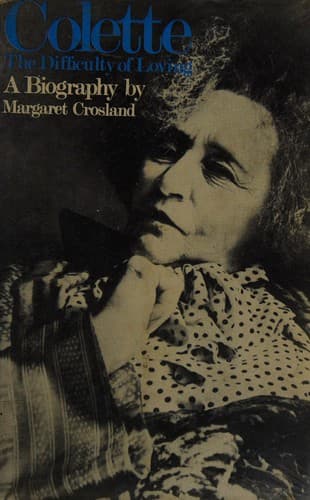 Cover image for Colette--the difficulty of loving