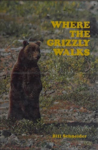 Cover image for Where the grizzly walks