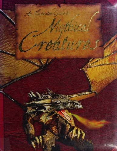 Cover image for An illustrated guide to mythical creatures