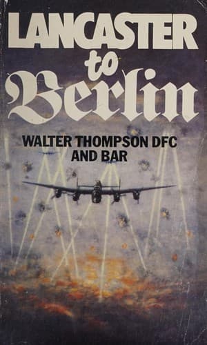 Cover image for Lancaster to Berlin.