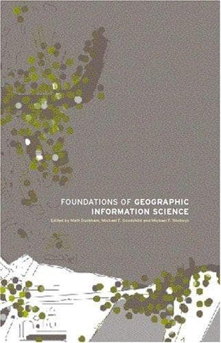 Cover image for Foundations of Geographic Information Science