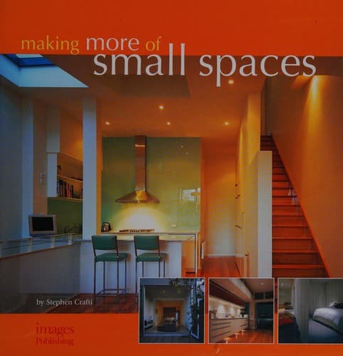 Cover image for Making more of small spaces