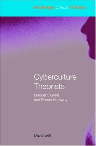 Cover image for Cyberculture Theorists (Routledge Critical Thinkers)